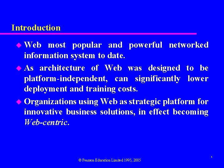 Introduction u Web most popular and powerful networked information system to date. u As