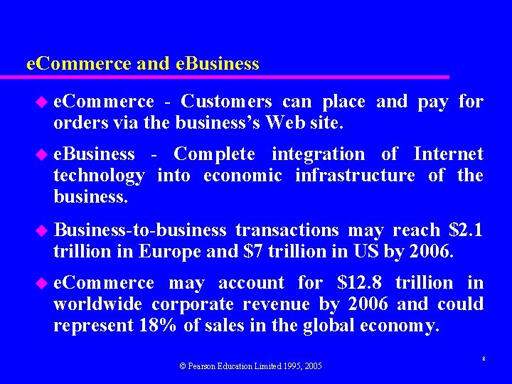 e. Commerce and e. Business u e. Commerce - Customers can place and pay