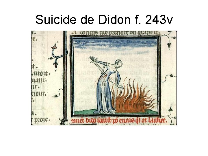 Suicide de Didon f. 243 v 