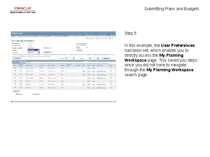 Submitting Plans and Budgets Step 5 In this example, the User Preferences had been