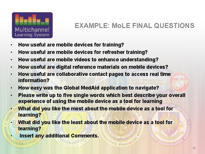 EXAMPLE: Mo. LE FINAL QUESTIONS • • • How useful are mobile devices for