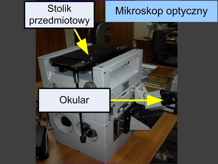 Laboratorium BIMET Badania mikroskopowe n Stanowisko do badań mikroskopowych zintegrowane z komputerem n Stanowisko