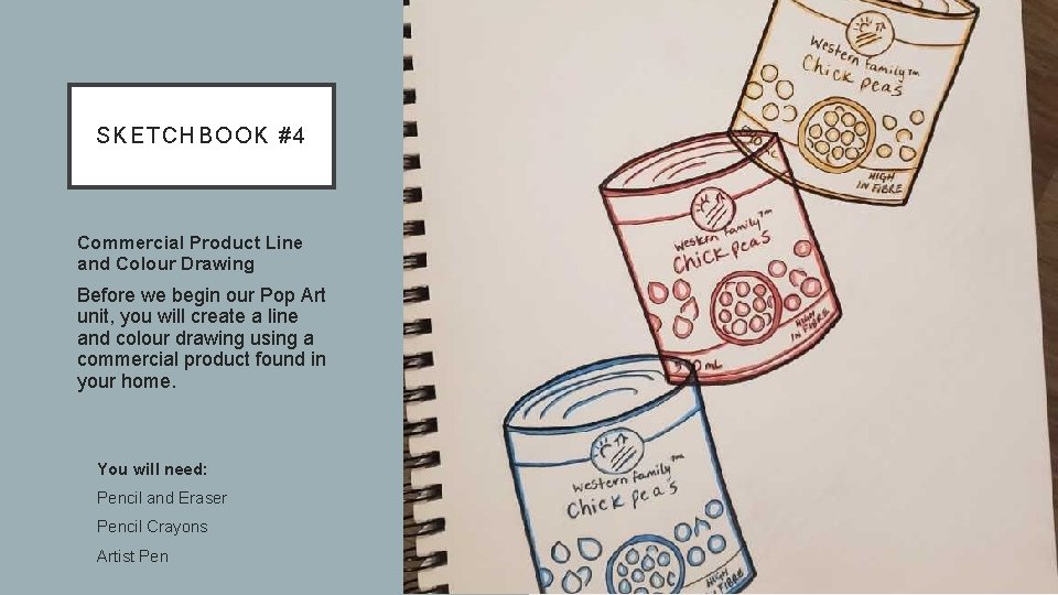 SKETCHBO OK #4 Commercial Product Line and Colour Drawing Before we begin our Pop