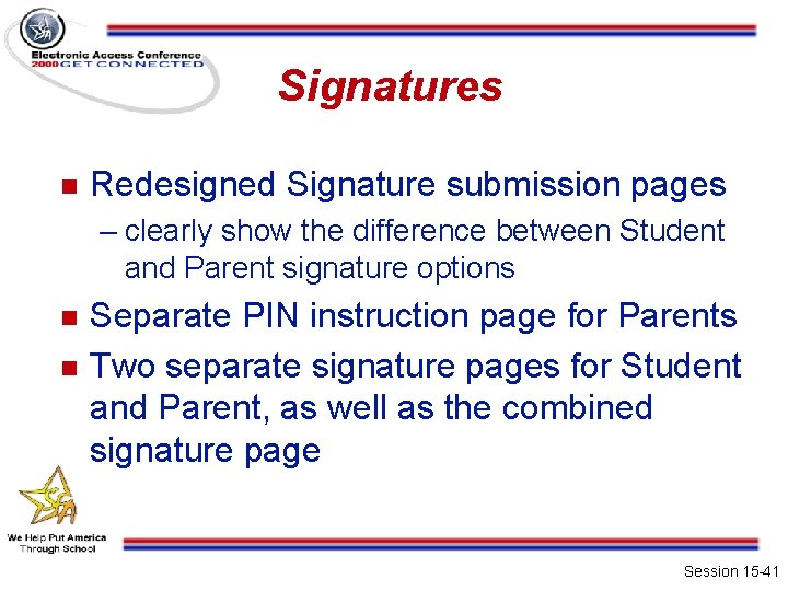 Signatures n Redesigned Signature submission pages – clearly show the difference between Student and