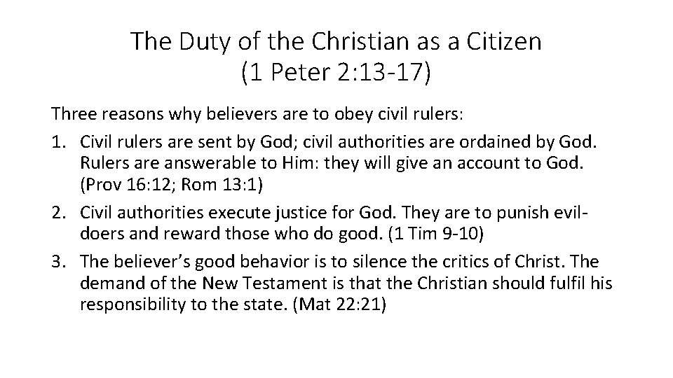 The Duty of the Christian as a Citizen (1 Peter 2: 13 -17) Three