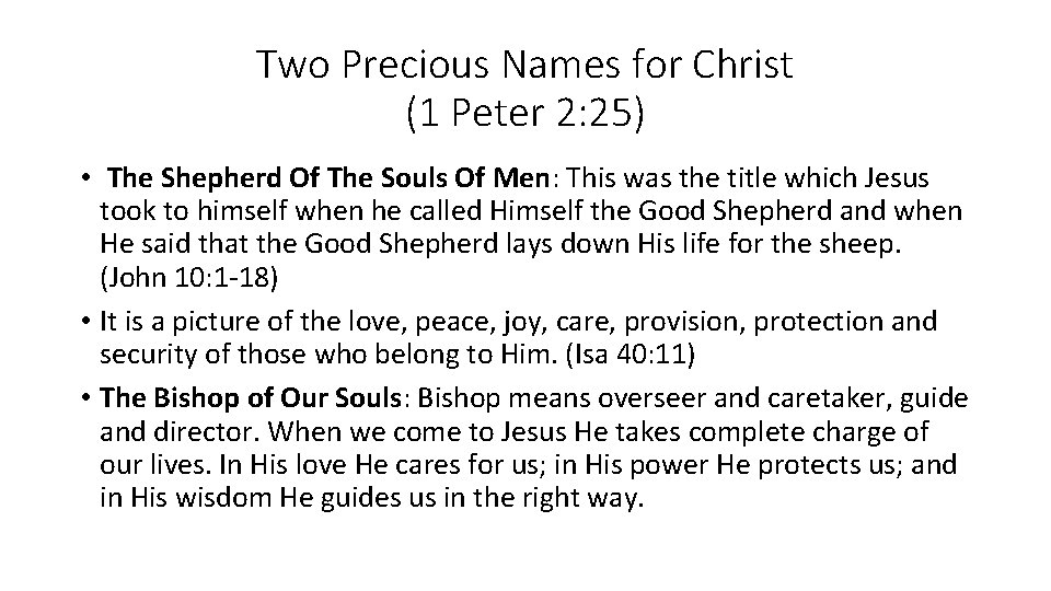 Two Precious Names for Christ (1 Peter 2: 25) • The Shepherd Of The