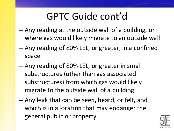 GPTC Guide cont’d – Any reading at the outside wall of a building, or