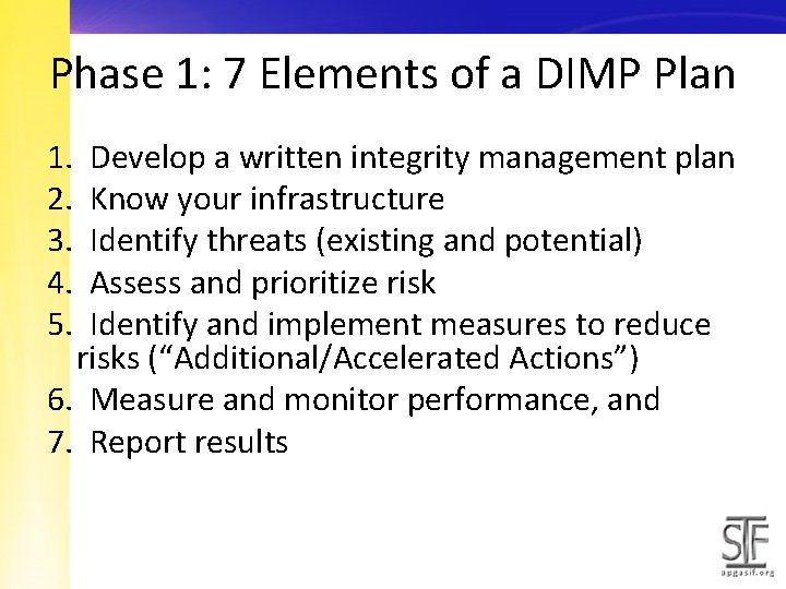 Phase 1: 7 Elements of a DIMP Plan 1. 2. 3. 4. 5. Develop