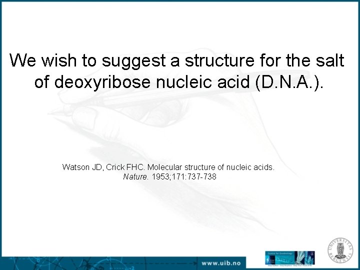We wish to suggest a structure for the salt of deoxyribose nucleic acid (D.