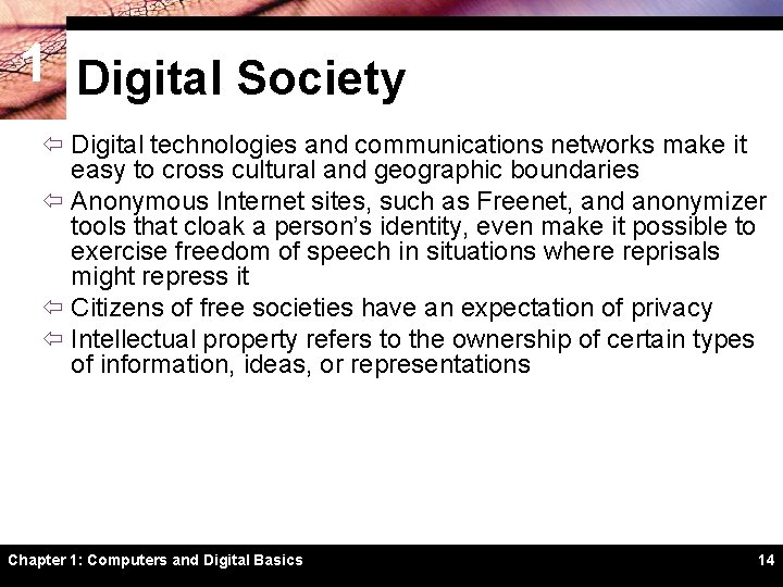 1 Digital Society ï Digital technologies and communications networks make it easy to cross
