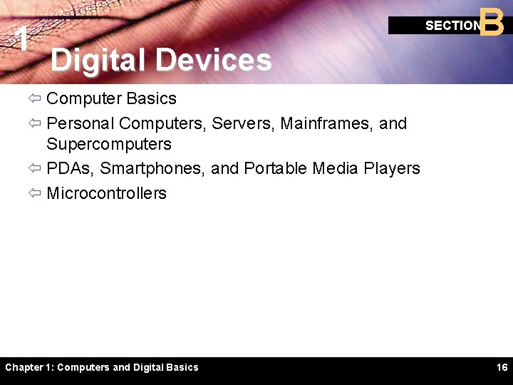 1 B SECTION Digital Devices ï Computer Basics ï Personal Computers, Servers, Mainframes, and