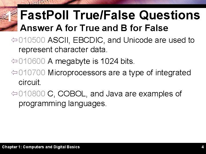 1 Fast. Poll True/False Questions Answer A for True and B for False ï