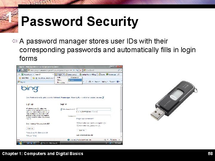 1 Password Security ï A password manager stores user IDs with their corresponding passwords