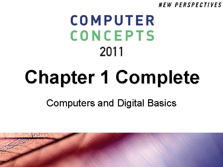 Chapter 1 Complete Computers and Digital Basics 