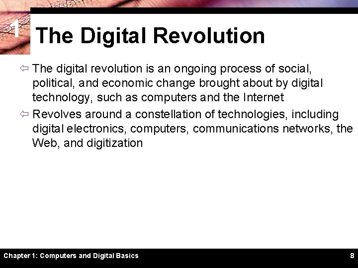 1 The Digital Revolution ï The digital revolution is an ongoing process of social,