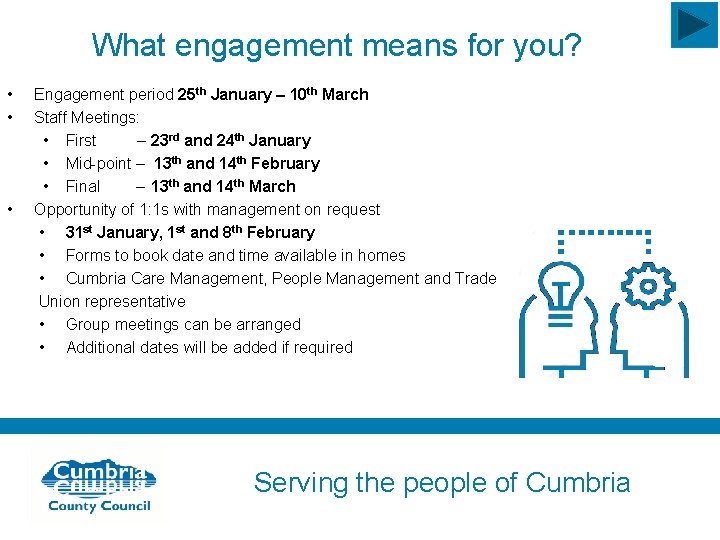 What engagement means for you? • • • Engagement period 25 th January –