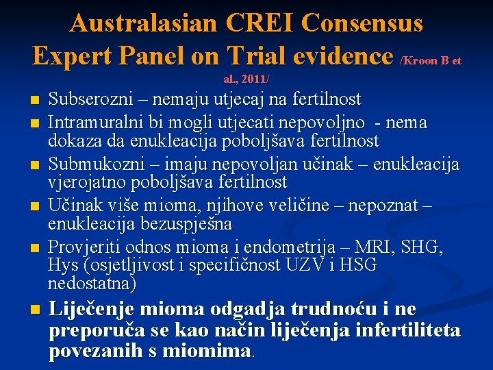Australasian CREI Consensus Expert Panel on Trial evidence /Kroon B et al. , 2011/