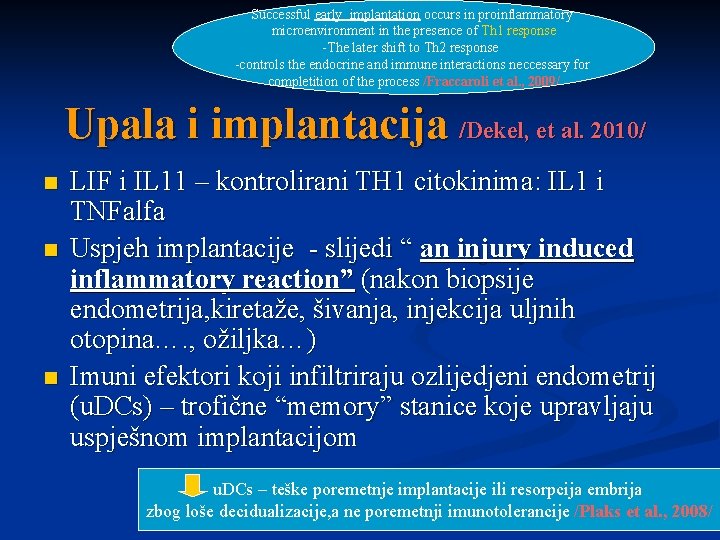 Successful early implantation occurs in proinflammatory microenvironment in the presence of Th 1 response