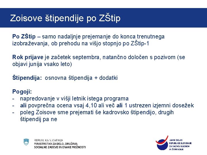 Kliknite, če želite urediti slog naslova matrice Zoisove štipendije po ZŠtip O štipendijah Po Kliknite, če želite urediti slog naslova matrice Zoisove štipendije po ZŠtip O štipendijah Po
