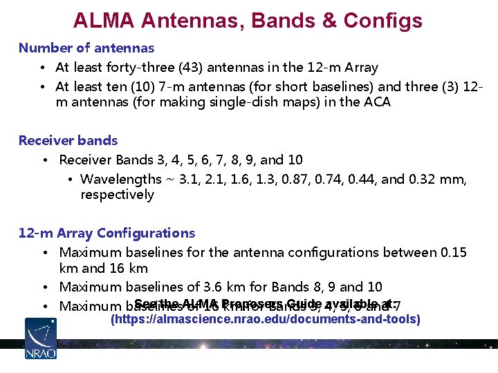 ALMA Antennas, Bands & Configs Number of antennas • At least forty-three (43) antennas