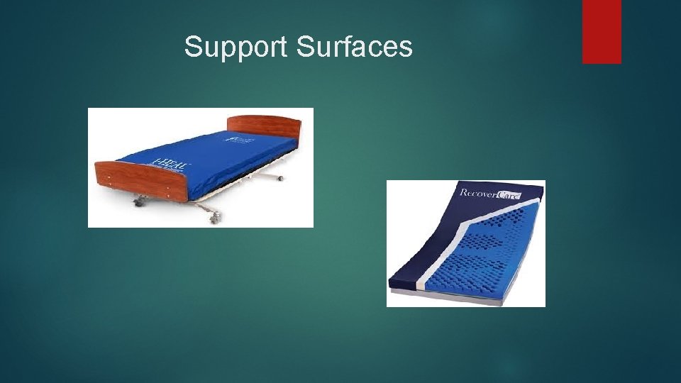 Support Surfaces 