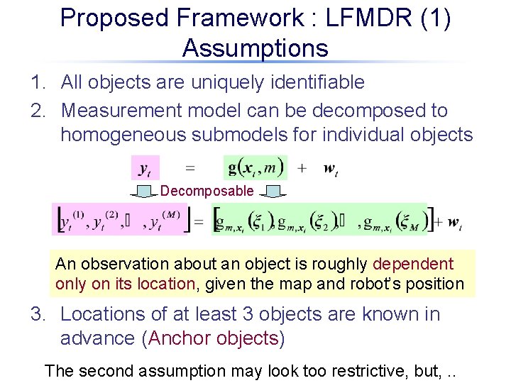 Proposed Framework : LFMDR (1) Assumptions 1. All objects are uniquely identifiable 2. Measurement