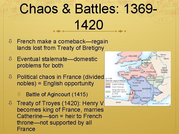 Chaos & Battles: 13691420 French make a comeback—regain lands lost from Treaty of Bretigny