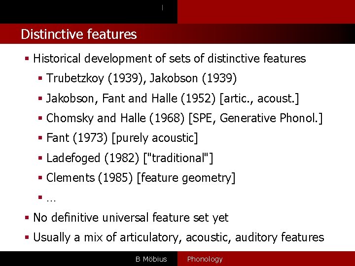 l Distinctive features § Historical development of sets of distinctive features § Trubetzkoy (1939),