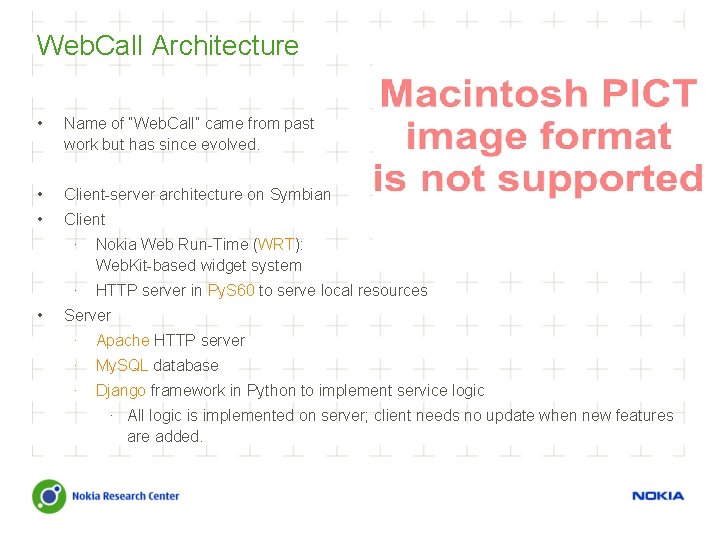 Web. Call Architecture • Name of “Web. Call” came from past work but has