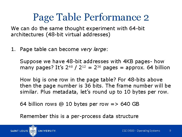 Page Table Performance 2 We can do the same thought experiment with 64 -bit