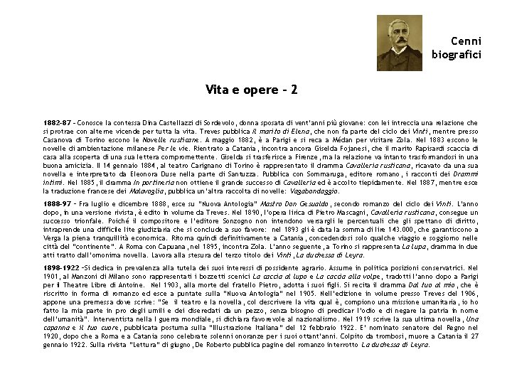 Cenni biografici Vita e opere - 2 1882 -87 – Conosce la contessa Dina