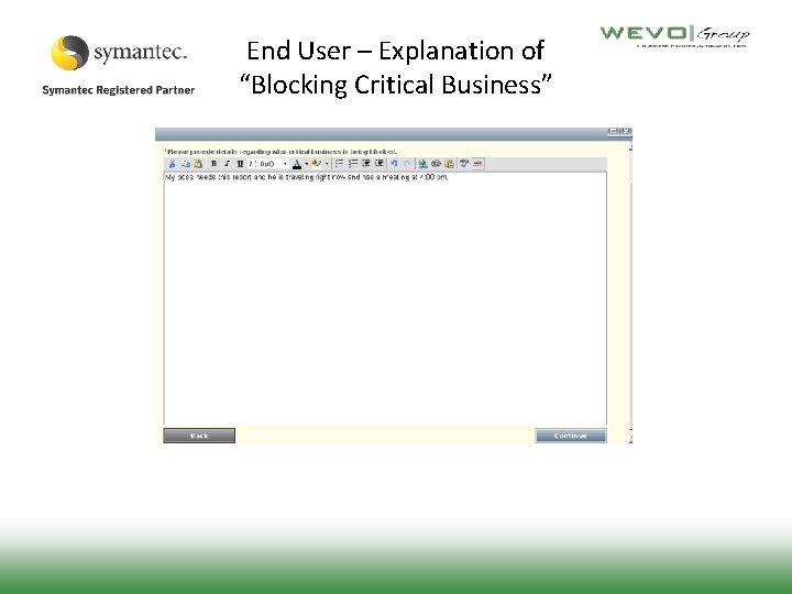 End User – Explanation of “Blocking Critical Business” 