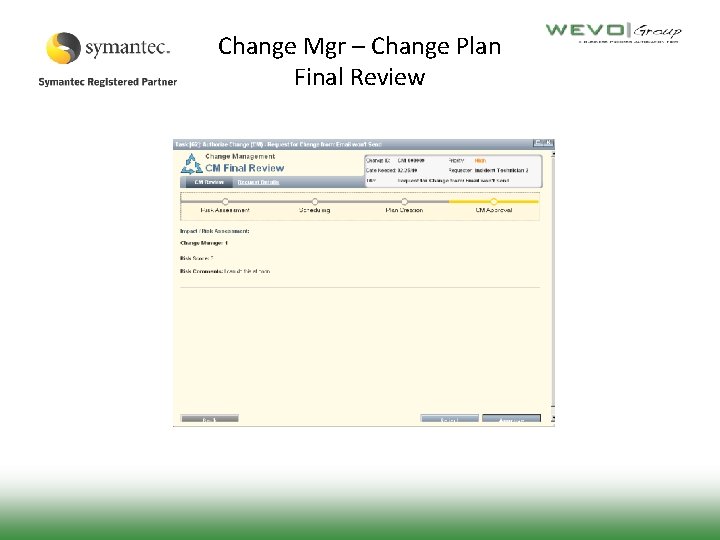 Change Mgr – Change Plan Final Review 