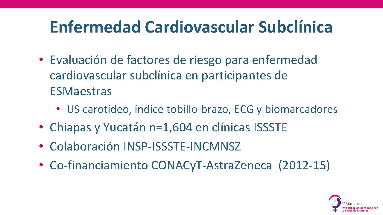 Enfermedad Cardiovascular Subclínica • Evaluación de factores de riesgo para enfermedad cardiovascular subclínica en