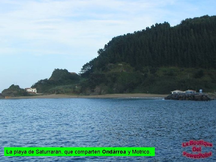 La playa de Saturrarán, que comparten Ondárroa y Motrico. 