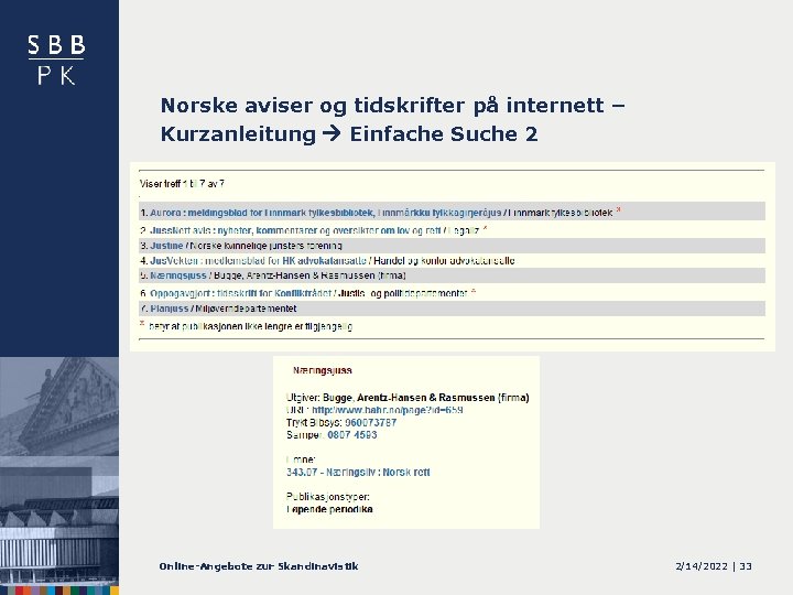 Norske aviser og tidskrifter på internett – Kurzanleitung Einfache Suche 2 Online-Angebote zur Skandinavistik