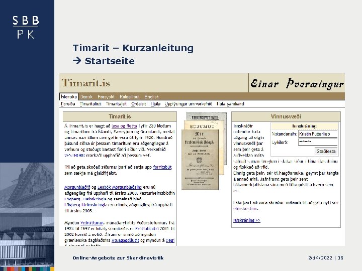 Timarit – Kurzanleitung Startseite Online-Angebote zur Skandinavistik 2/14/2022 | 38 