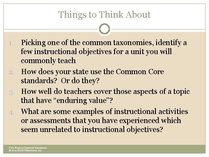 Things to Think About Picking one of the common taxonomies, identify a few instructional Things to Think About Picking one of the common taxonomies, identify a few instructional
