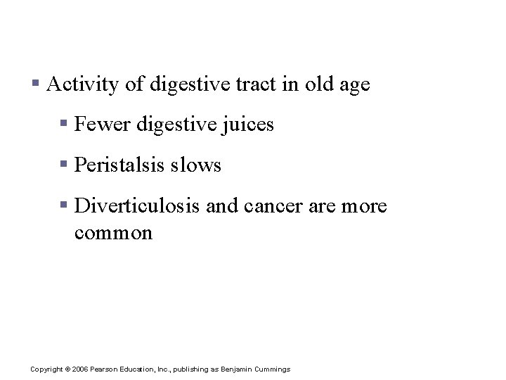 Developmental Aspects of the Digestive System § Activity of digestive tract in old age