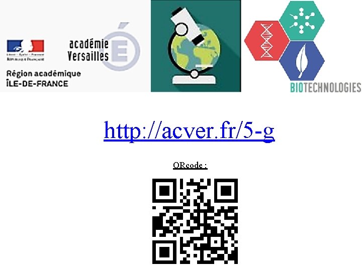 http: //acver. fr/5 -g QRcode : 