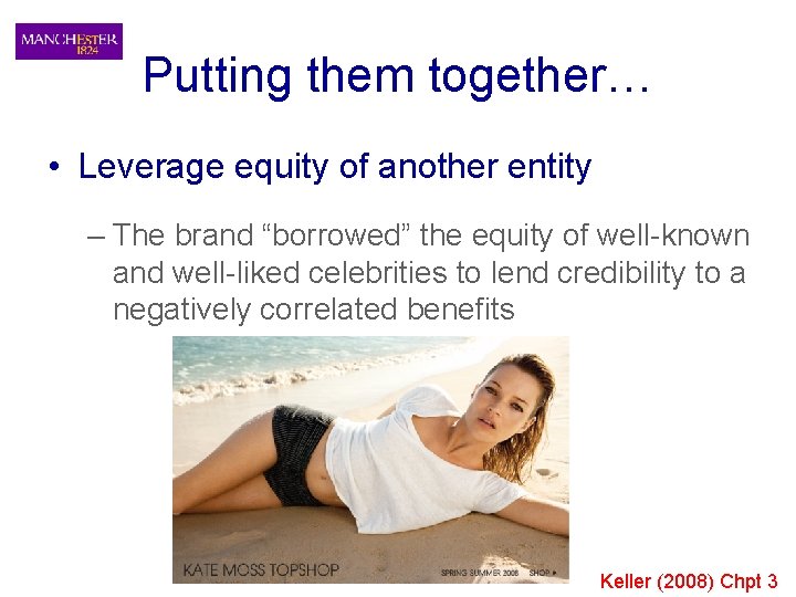 Putting them together… • Leverage equity of another entity – The brand “borrowed” the