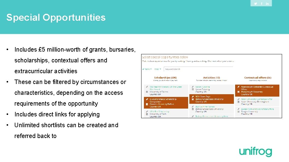 Special Opportunities • Includes £ 5 million-worth of grants, bursaries, scholarships, contextual offers and Special Opportunities • Includes £ 5 million-worth of grants, bursaries, scholarships, contextual offers and