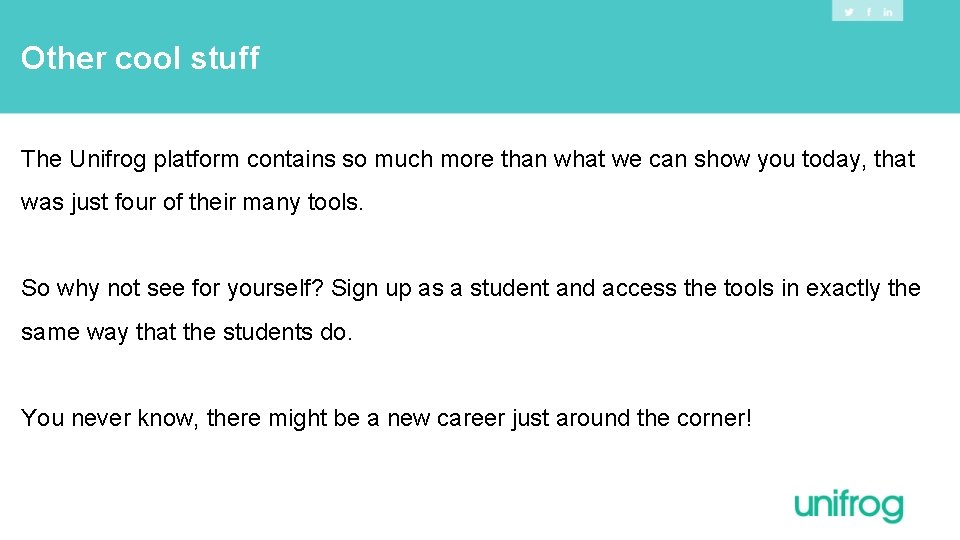 Other cool stuff The Unifrog platform contains so much more than what we can Other cool stuff The Unifrog platform contains so much more than what we can