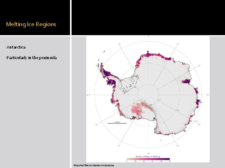 Melting Ice Regions • Antarctica • Particularly in the peninsula http: //inel. files. wordpress.