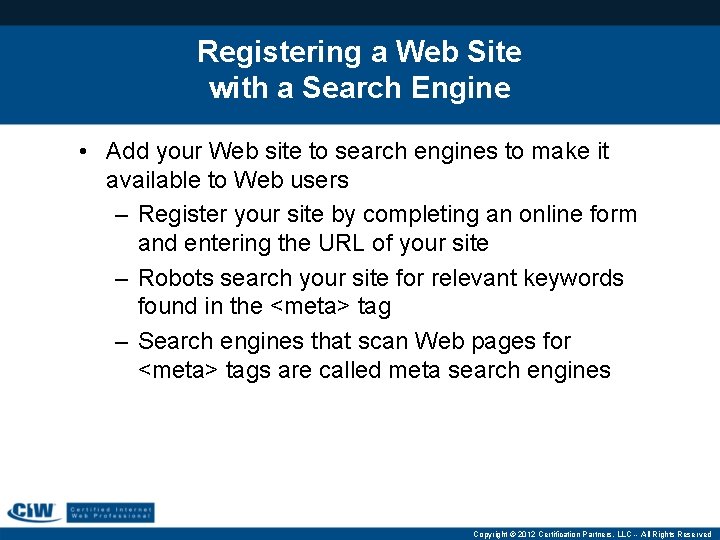 Registering a Web Site with a Search Engine • Add your Web site to