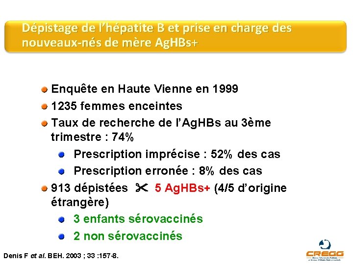 Dépistage de l’hépatite B et prise en charge des nouveaux-nés de mère Ag. HBs+