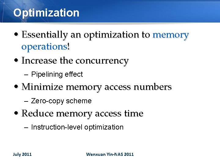 Optimization • Essentially an optimization to memory operations! • Increase the concurrency – Pipelining