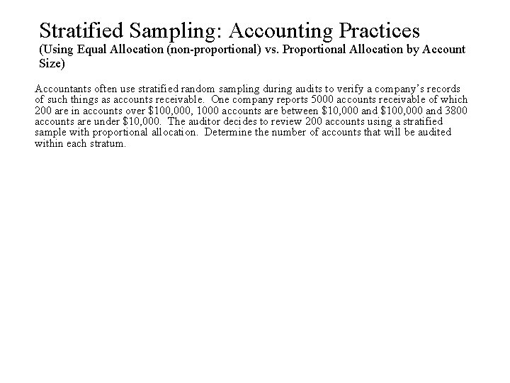 Stratified Sampling: Accounting Practices (Using Equal Allocation (non-proportional) vs. Proportional Allocation by Account Size)