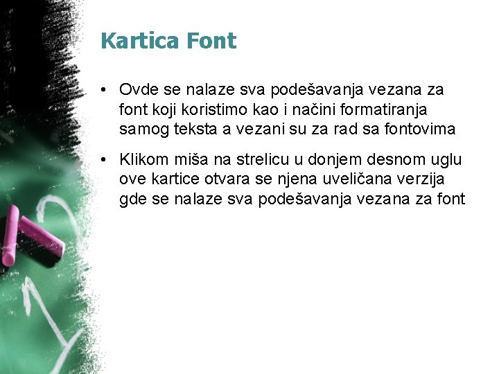 Kartica Font • Ovde se nalaze sva podešavanja vezana za font koji koristimo kao