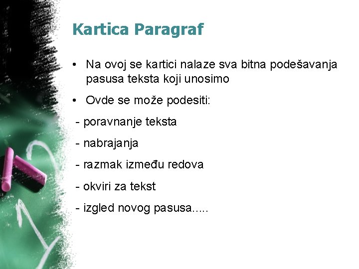 Kartica Paragraf • Na ovoj se kartici nalaze sva bitna podešavanja pasusa teksta koji